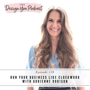 Run Your Business Like Clockwork Adrienne Dorison