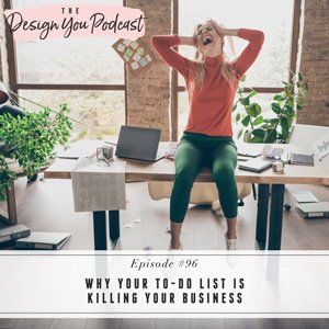Why Your To-Do List is Killing Your Business