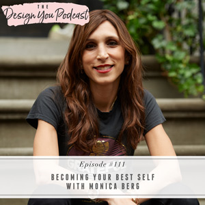 Becoming Your Best Self with Monica Berg