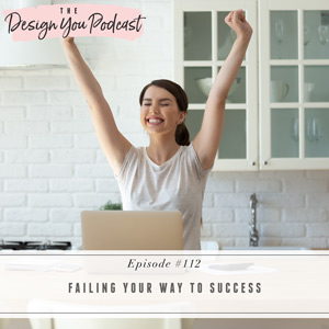 Failing Your Way to Success