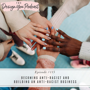 Becoming Anti-Racist and Building an Anti-Racist Business