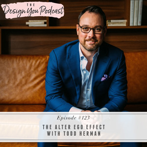 The Alter Ego Effect with Todd Herman