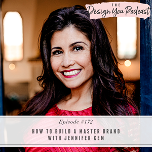The Design You Podcast with Tobi Fairley | How to Build a Master Brand with Jennifer Kem